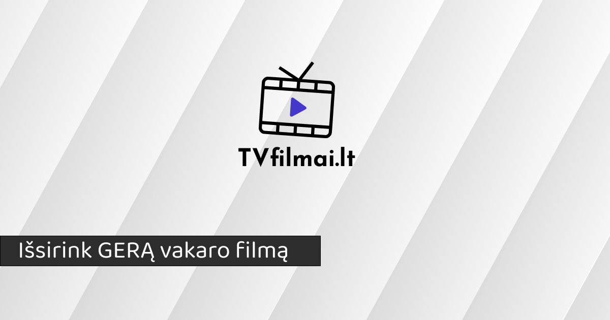 Tvfilmai.lt – patogus būdas rasti ir žiūrėti TV filmus